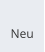 Neu