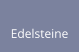 Edelsteine